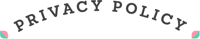PRIVACY POLICY